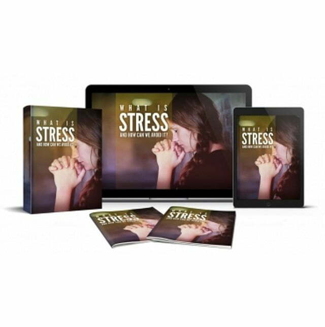 What is Stress and How We Can Avoid it – eBook with Resell Rights What is Stress and How We Can Avoid it – eBook with Resell Rights